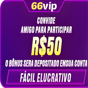 66vip Indique amigos para receber um bônus